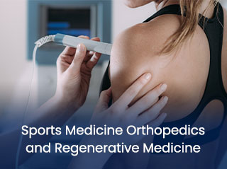 Sports Medicine Orthopedics and Regenerative Medicine